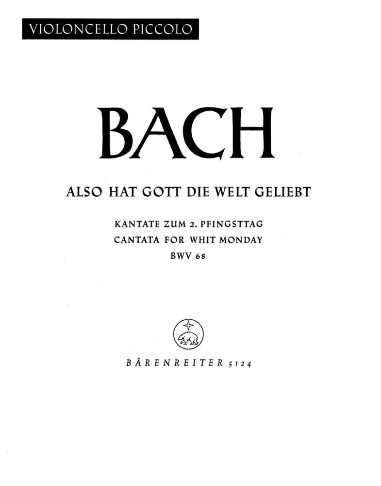 Bach: Kantate BWV 68 Also hat Gott die Welt geliebt (Cello, Piccolo)