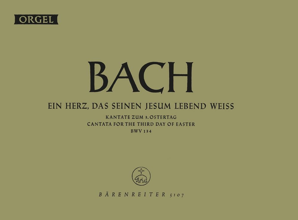 Bach: Kantate BWV 134 Ein Herz, das seinem Jesum lebend weiss (Orgel)