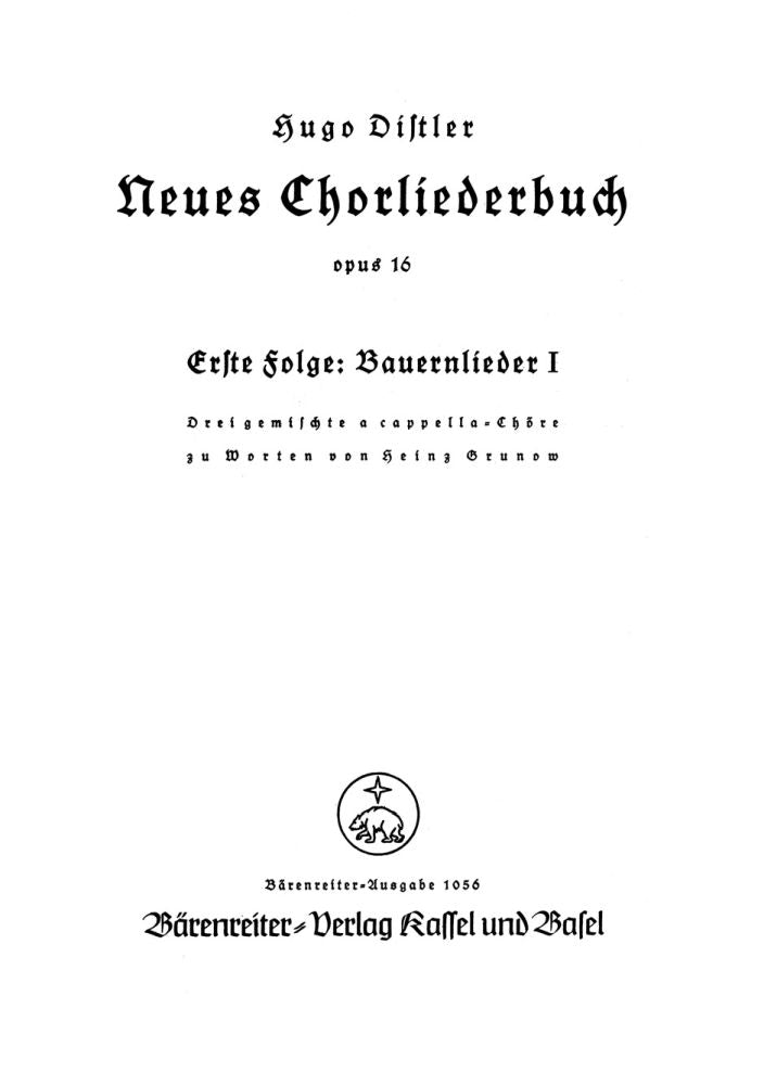 Bauernlieder. Neues Chorliederbuch zu Worten von Hans Grunow, Folge 1 (1936/38)