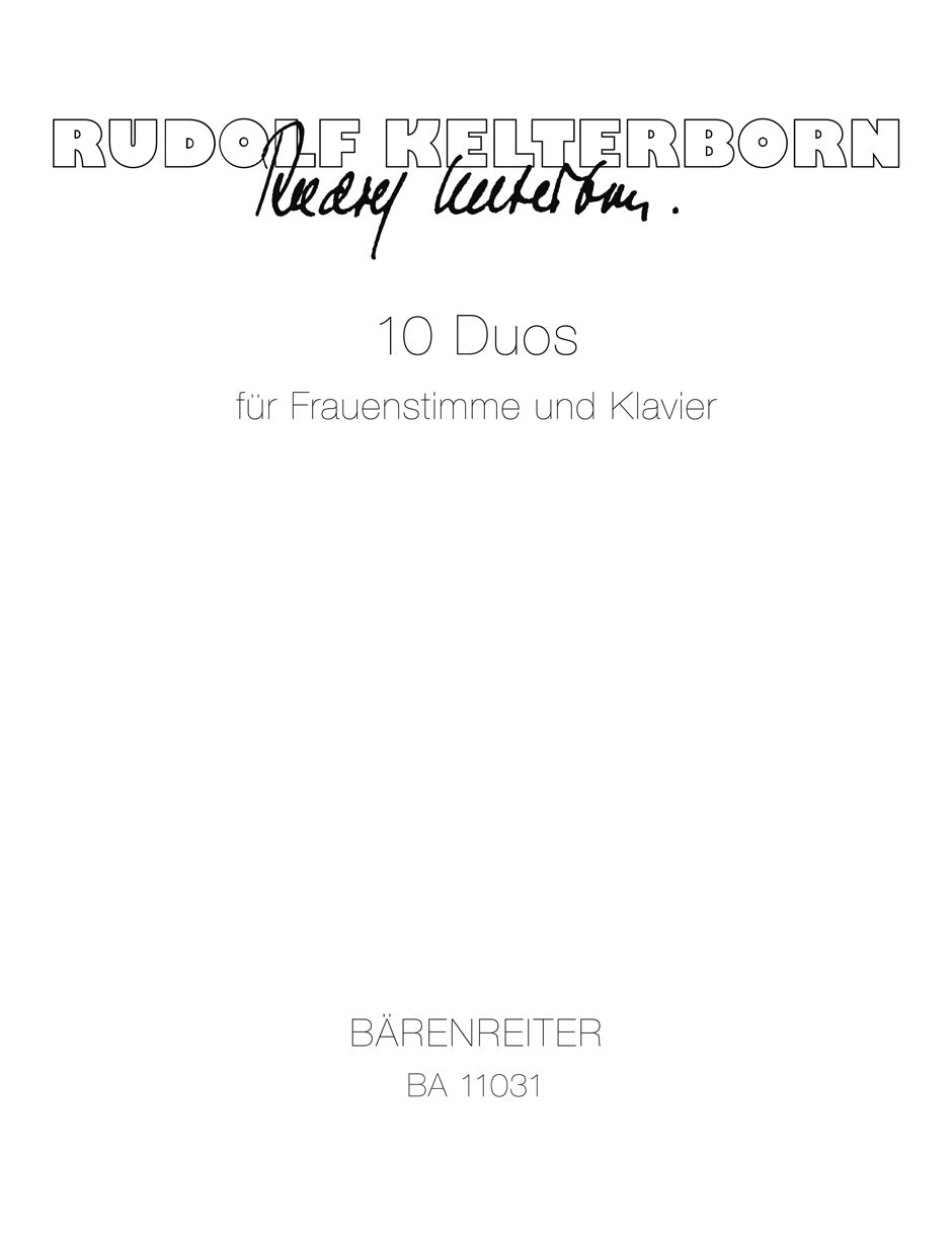 Rudolf Kelterborn: 10 Duos for Female Voice and Piano (2012)(10 Duos)