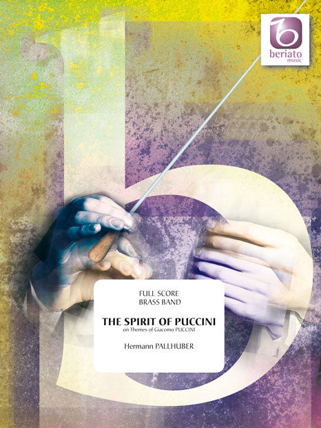 Pallhuber: The Spirit of Puccini (Set Brassband)