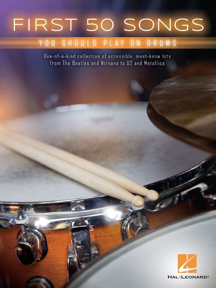 First 50 Songs You Should Play on Drums (Drum Set)