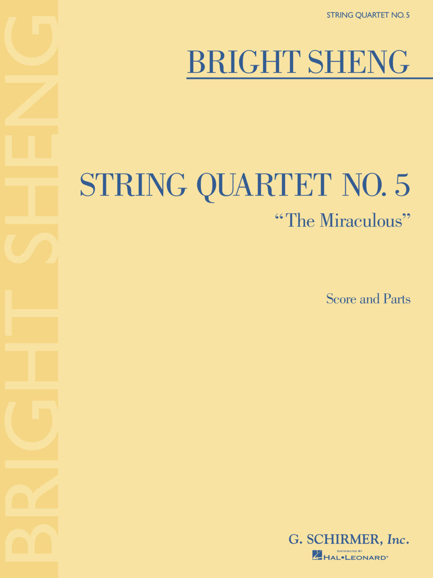 Sheng: String Quartet No. 5 The Miraculous
