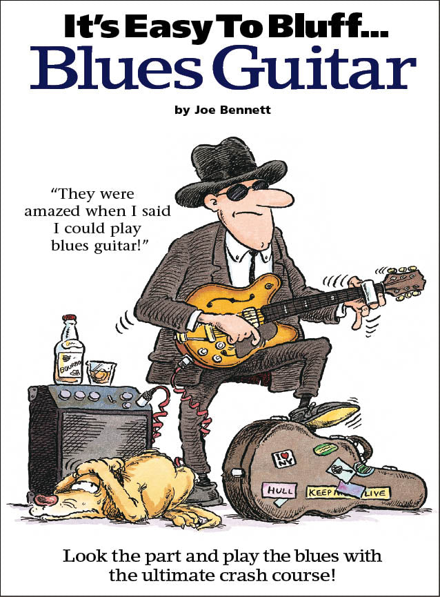 It's Easy To Bluff... Blues Guitar