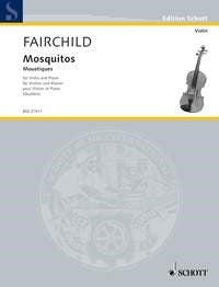 Fairchild: Mosquitos Nr. 23 (Viool, Piano)