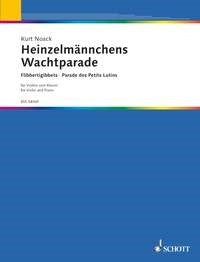 Noack: Heinzelmännchens Wachtparade D-Dur op. 5 (Viool, Piano)