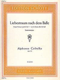 Alphons Czibulka: Liebestraum nach dem Balle op. 356 (Piano)