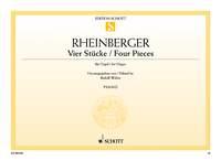 Rheinberger: Vier Stücke (Orgel)