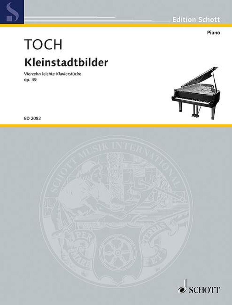 Ernst Toch: Kleinstadtbilder op. 49 (Piano)