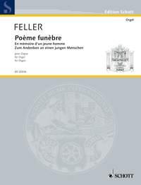 Feller: Poème funèbre (Orgel)