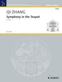 Zhang: Symphony in the Teapot (Orgel) afbeelding 2