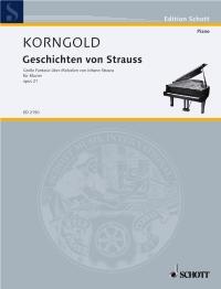 Erich Wolfgang Korngold: Geschichten von Strauss op. 21 (Piano)