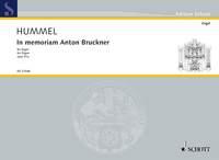 Hummel: In memoriam Anton Bruckner op. 91a (Orgel)