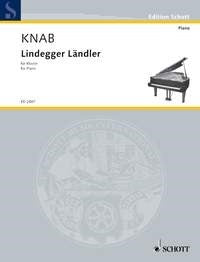 Armin Knab: Lindegger Ländler (Piano)