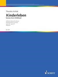 Theodor Kullak: Kinderleben op. 62, 81 (Piano)