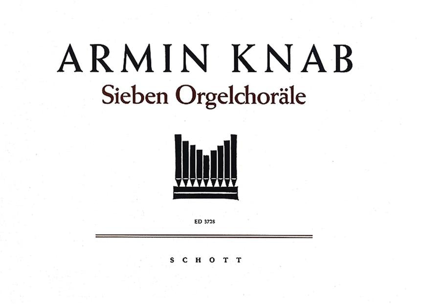 Knab: Sieben Orgelchoräle (Orgel)