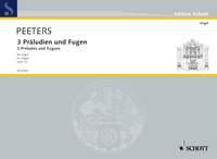 Peeters: Drei Präludien und Fugen op. 72 (Orgel)