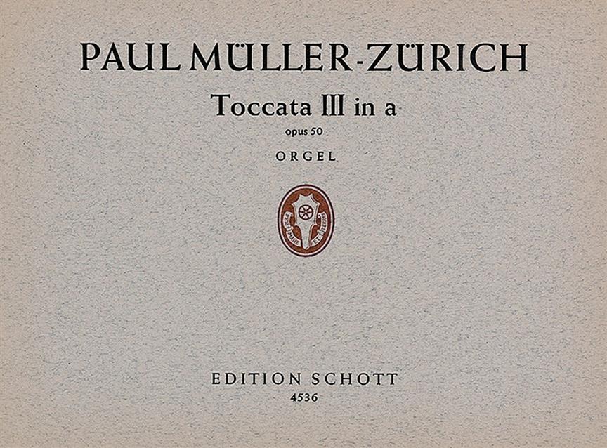 Müller-Zürich: Toccata III in A op. 50 (Orgel)