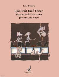 Fritz Emonts: Spiel mit fünf Tönen (Piano)