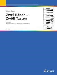 Klaus Runze: Zwei Hände - Zwölf Tasten (Piano)