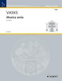 Vasks: Musica seria (Orgel)