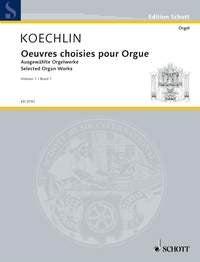 Koechlin: Ausgewählte Orgelwerke Band 1 (Orgel) afbeelding 2