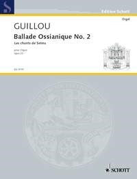 Guillou: Ballade Ossianique No. 2 op. 23 (Orgel) afbeelding 2