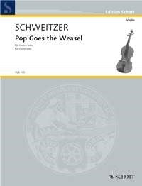 Schweitzer: Pop Goes the Weasel (Viool)