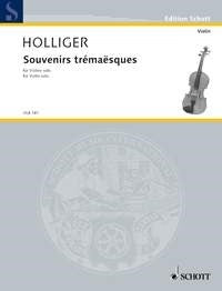 Holliger: Souvenirs trémaësques (Viool)