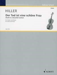 Hiller: Der Tod ist eine schöne Frau (Viool, Piano)