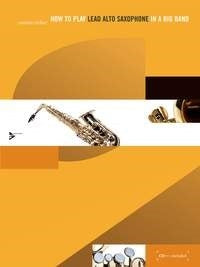 How to play Lead Alto Saxophone in a Big Band afbeelding 2