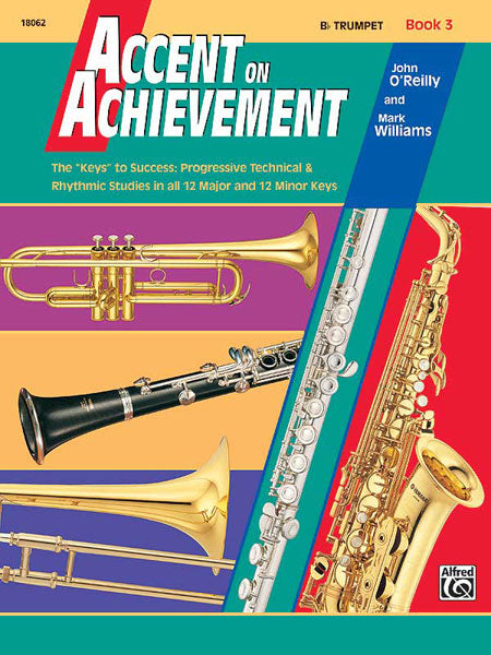 J O'Reilly,: Accent On Achievement. Bb Trumpet Book 3