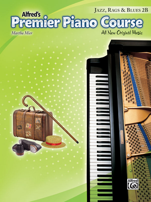 Martha Mier: Alfreds Premier Piano Course Jazz, Rags & Blues 2B