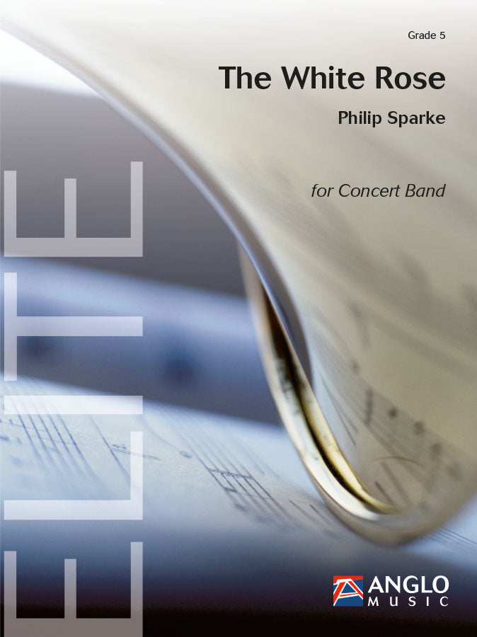 Sparke: The White Rose (Set Harmonie)