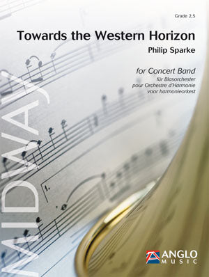 Sparke: Towards the Western Horizon (Partituur Harmonie)