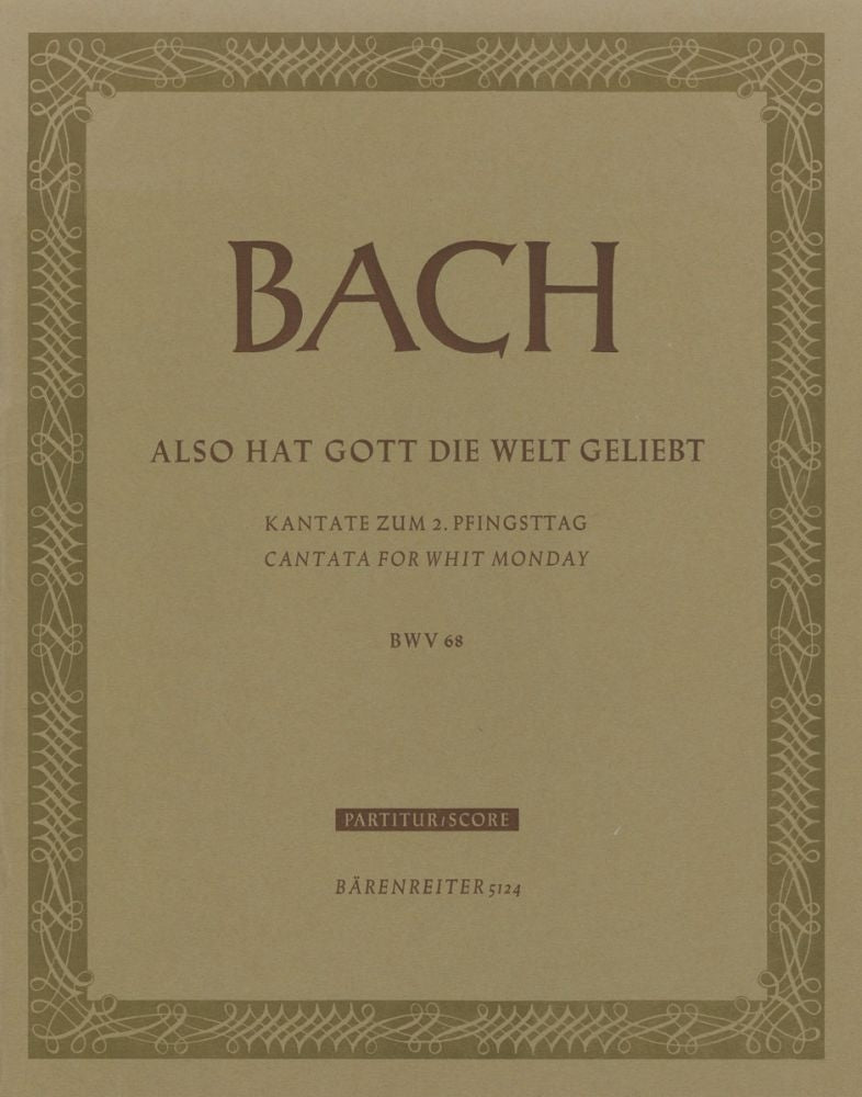 Bach: Kantate BWV 68  Also hat Gott die Welt geliebt Partituur