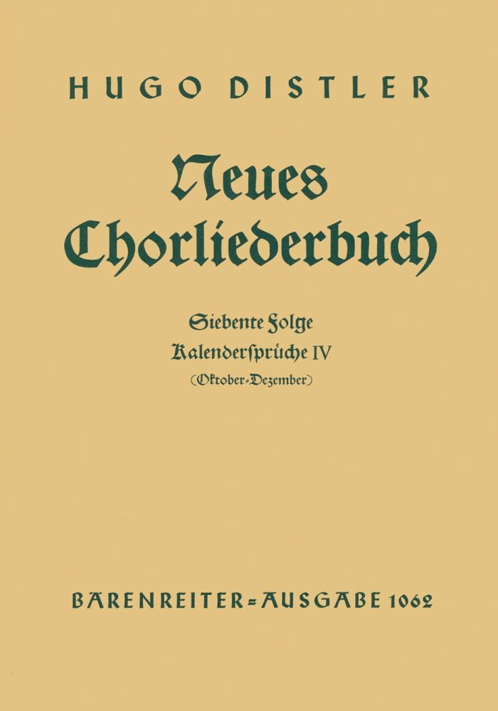 Hugo Distler: Neues Chorliederbuch zu Worten von Hans Grunow, Folge 7 (1936/38)