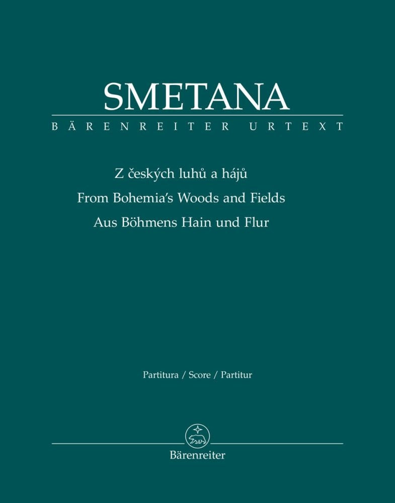 Bedrich Smetana: Aus Böhmens Hain und Flur
