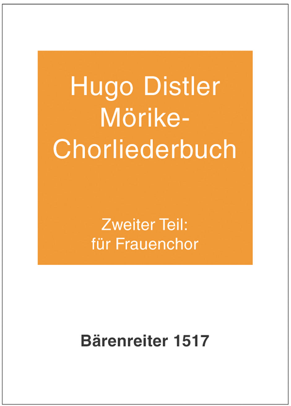 Hugo Distler: Mörike-Chorliederbuch (1938/39) - Teil 2