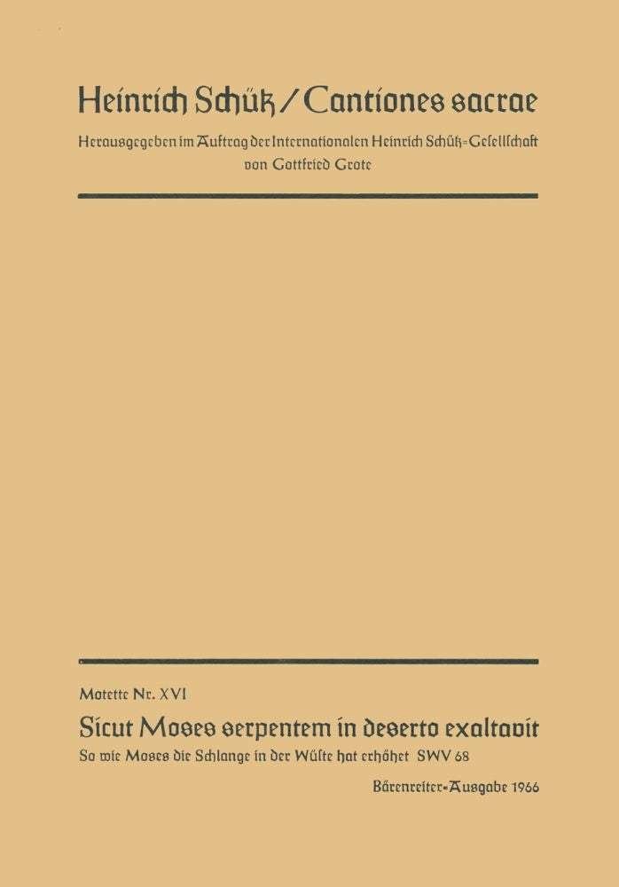 Sicut Moses serpentem in deserto exaltavit - So wie Moses die Schlange
