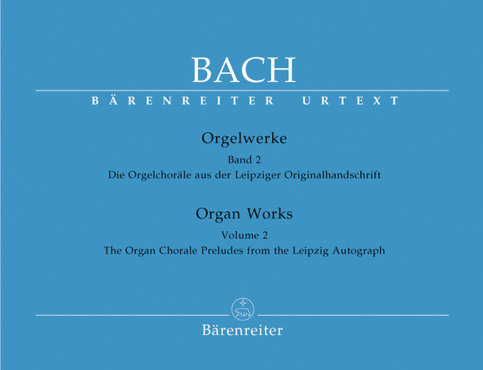 Bach: Orgelwerke 2 - Organworks 2 (Chorales from the Leipzig Autograph)