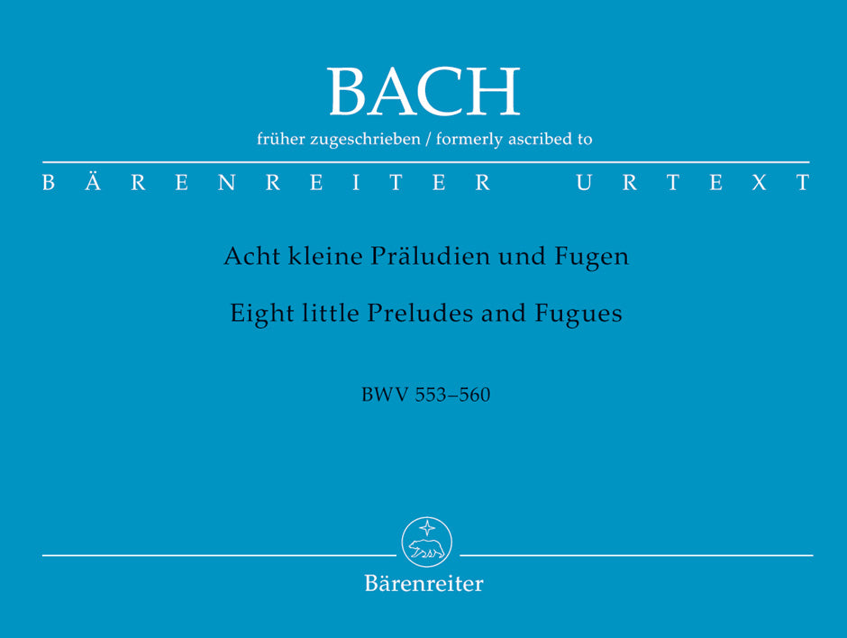 Bach: Eight Short Preludes & Fugues Organ (Baerenreiter)