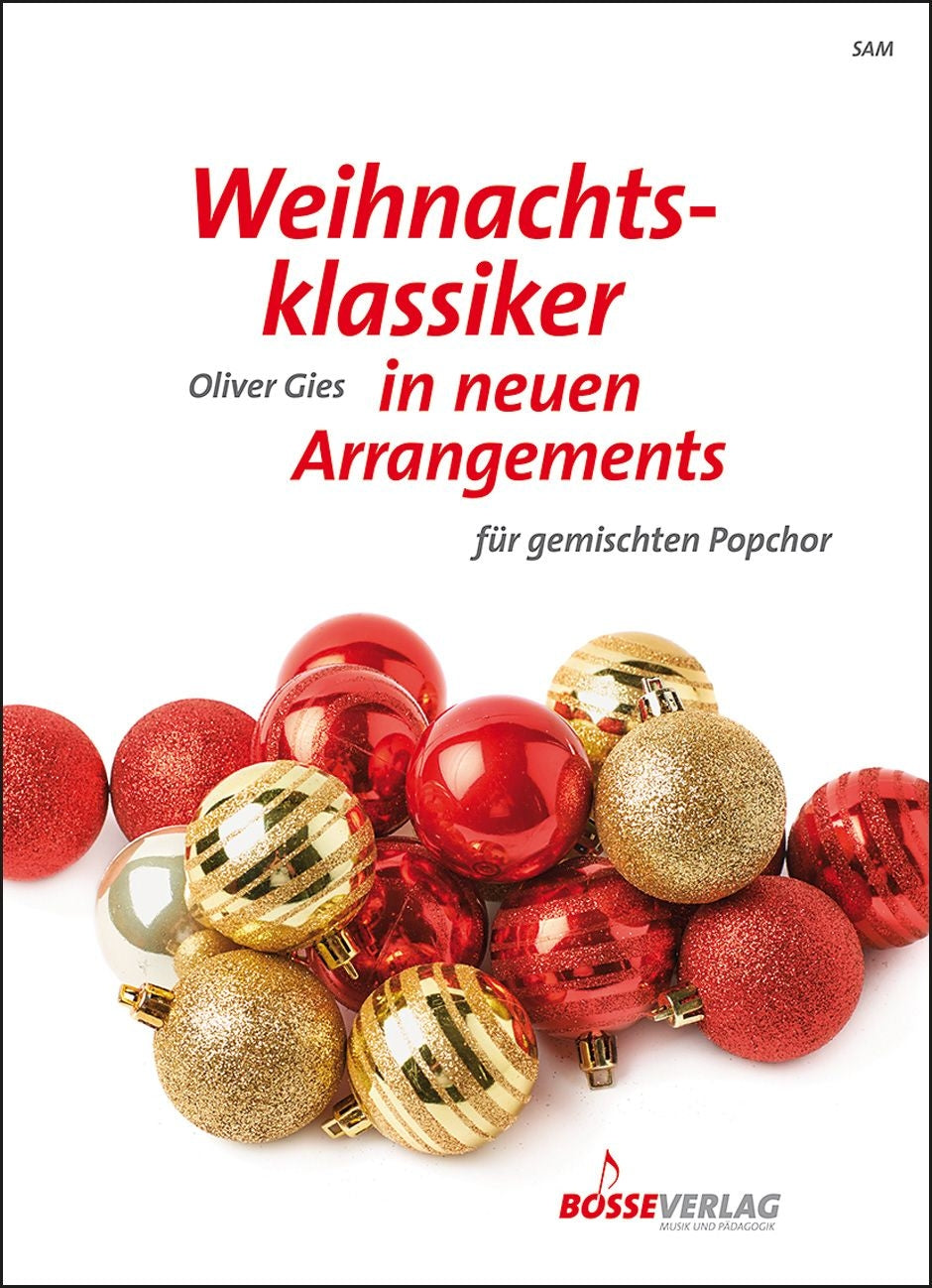 Weihnachtsklassiker in neuen Arrangements für gemischten Popchor