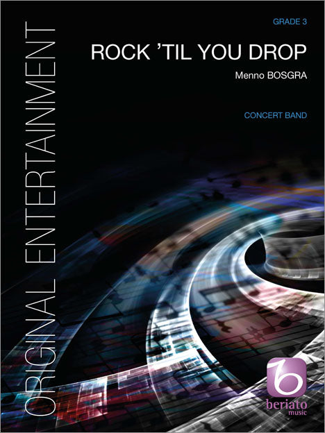 Bosgra: Rock 'til You Drop (Partituur Harmonie)