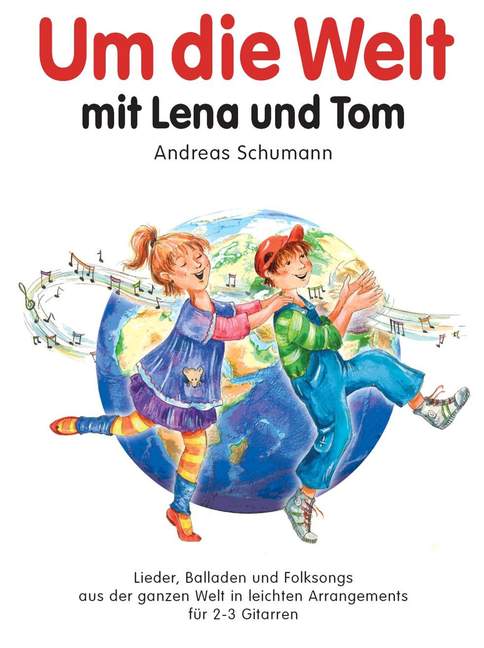 Um die Welt mit Lena und Tom
