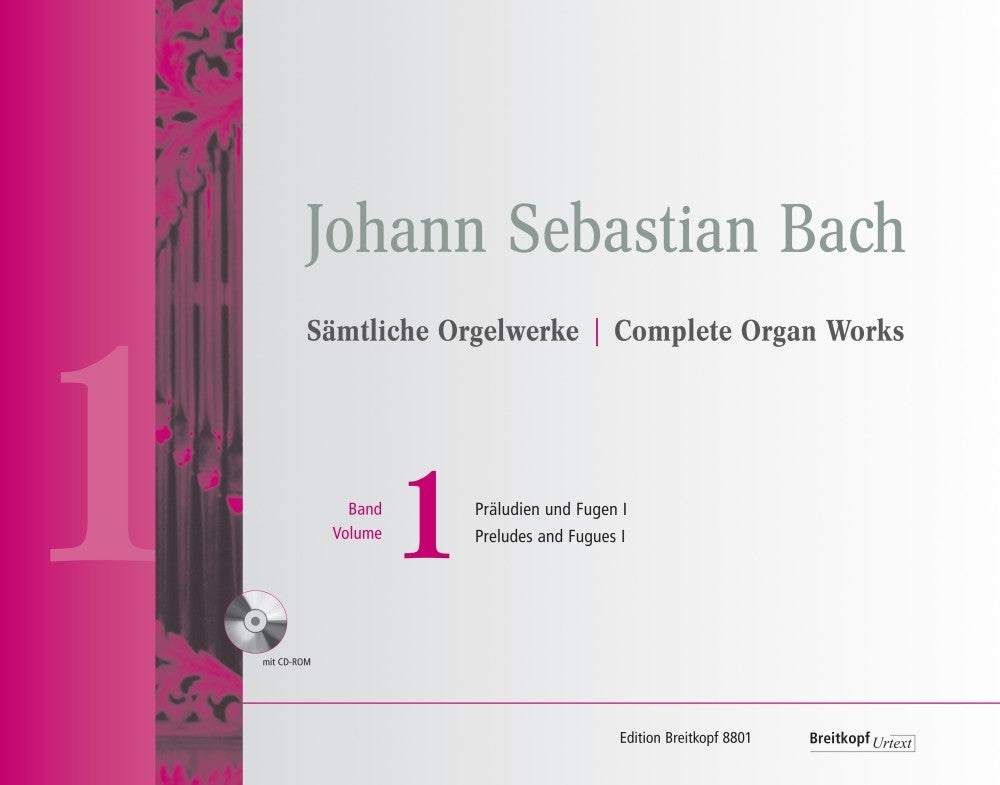 Bach: Complete Organ Works  New Edition Volume 1