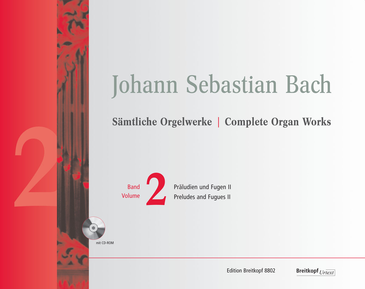 Bach: Complete Organ Works  New Edition Volume 2