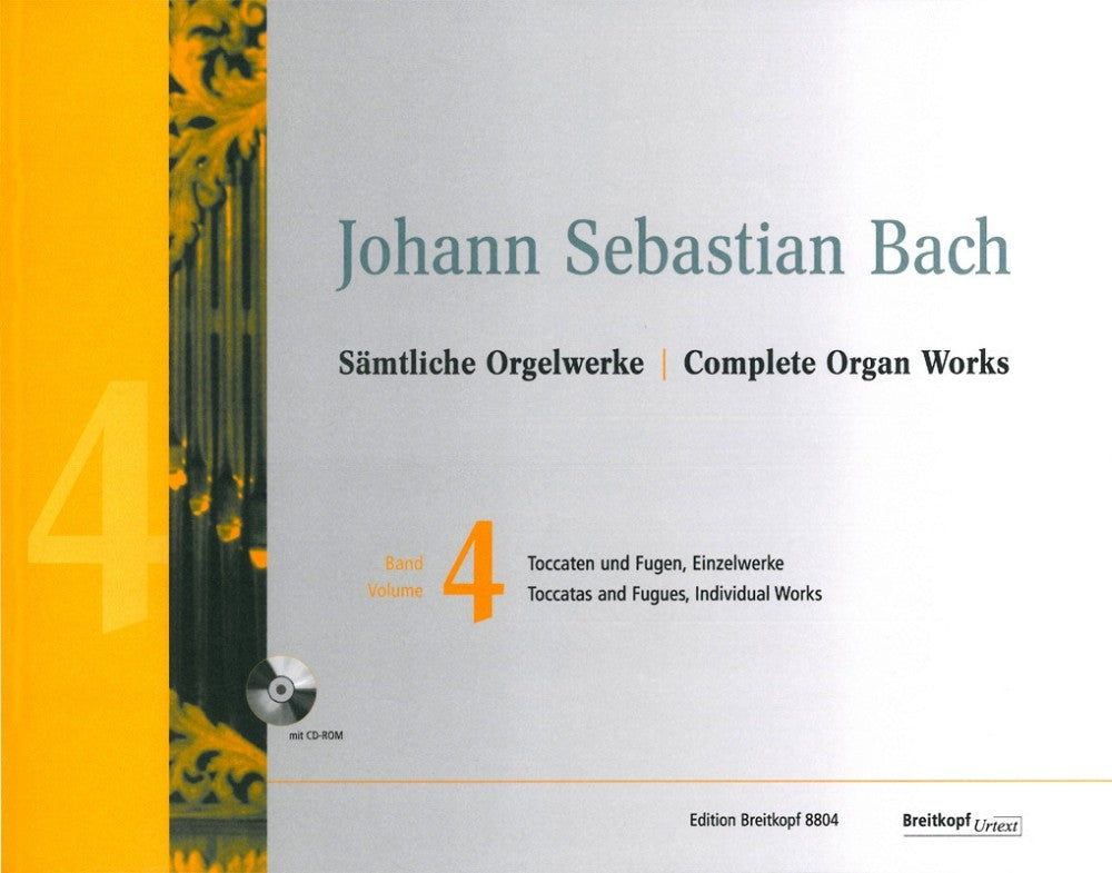 Bach: Complete Organ Works  New Edition Volume 4