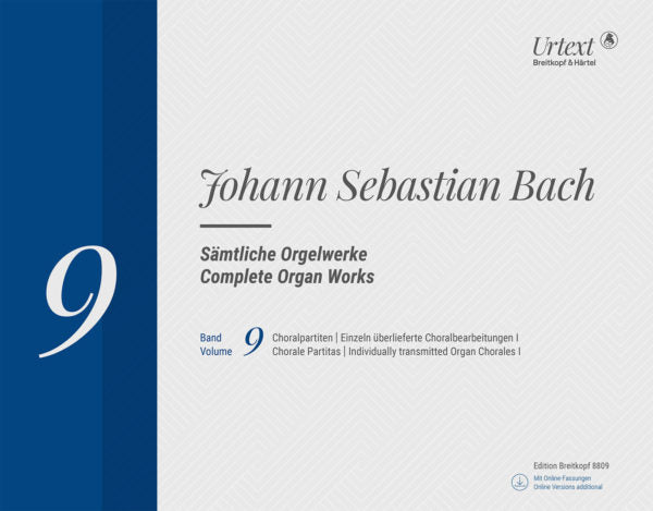 Bach: Complete Organ Works  New Edition Volume 9