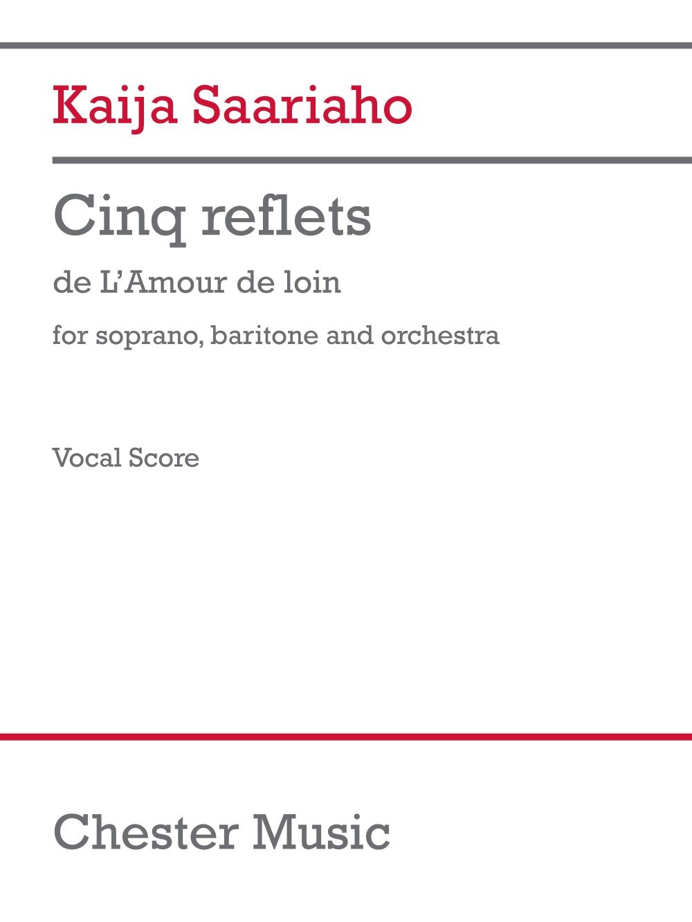 Saariaho: Cinq Reflets (Vocal Score) (Soprano, Baritone and Orchestra)